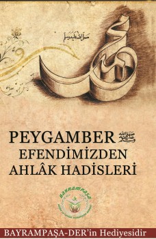 Peygamber S.A.V’Den Ahlak Hadisleri Sınavı