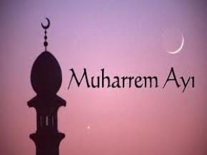 Muharrem Ayı ve Muharrem Orucunun Fazileti