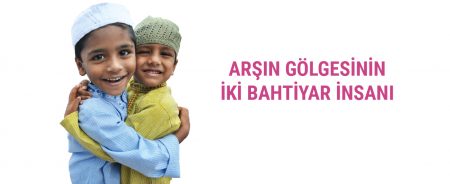 ARŞIN GÖLGESİNİN İKİ BAHTİYAR İNSANI